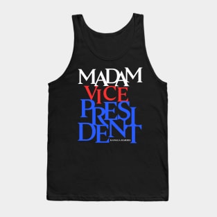 Madam Vice President - VP Kamala Harris Tank Top